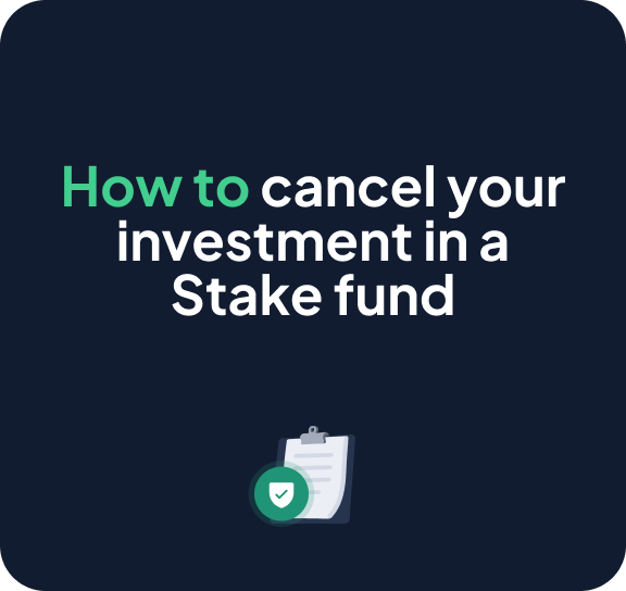 How to cancel your investment in a Stake fund