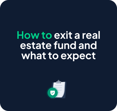 How to exit a real estate fund (and what to expect)